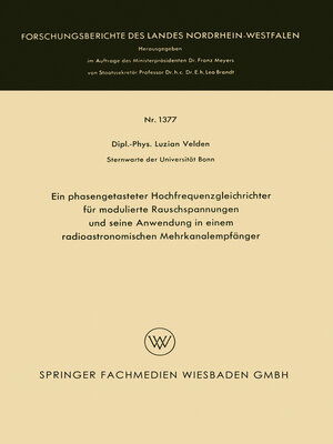 cover image of Ein phasengetasteter Hochfrequenzgleichrichter für modulierte Rauschspannungen und seine Anwendung in einem radioastronomischen Mehrkanalempfänger